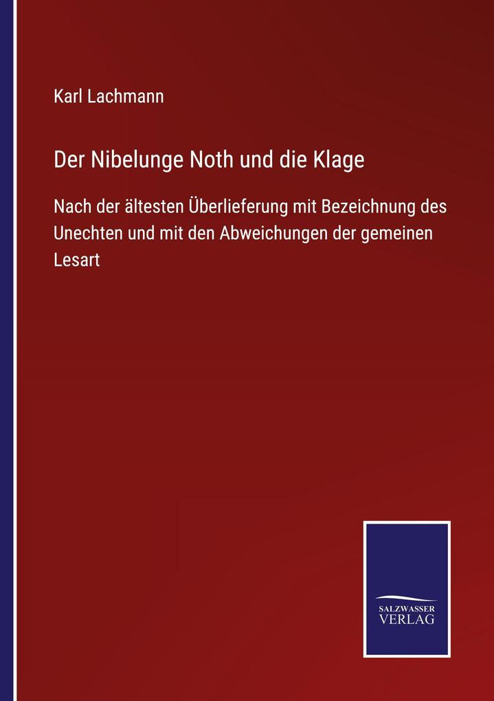 Der Nibelunge Noth und die Klage