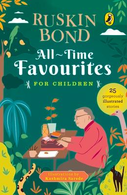 All-Time Favourites for Children: Classic Collection of 25+ Most-Loved Great Stories by Famous Award-Winning Author (Illustrated Must-Read Fiction S
