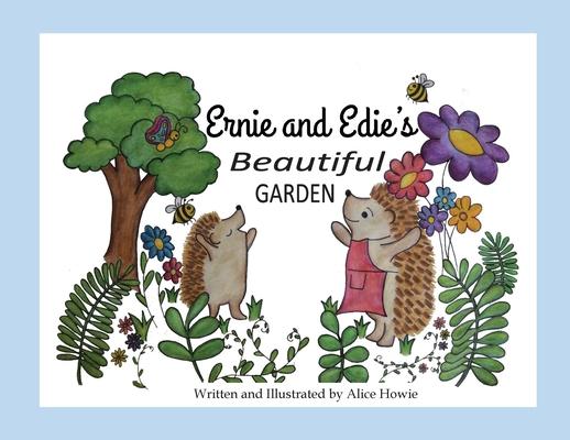 Ernie and Edie‘s Beautiful Garden