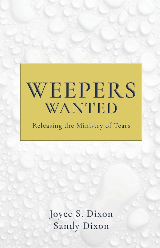 Weepers Wanted