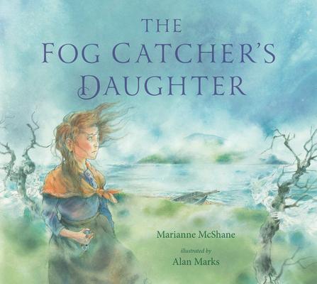 The Fog Catcher‘s Daughter