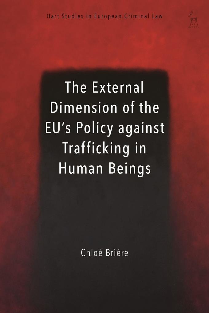 External Dimension of the Eu's Policy Against Trafficking in Human Beings