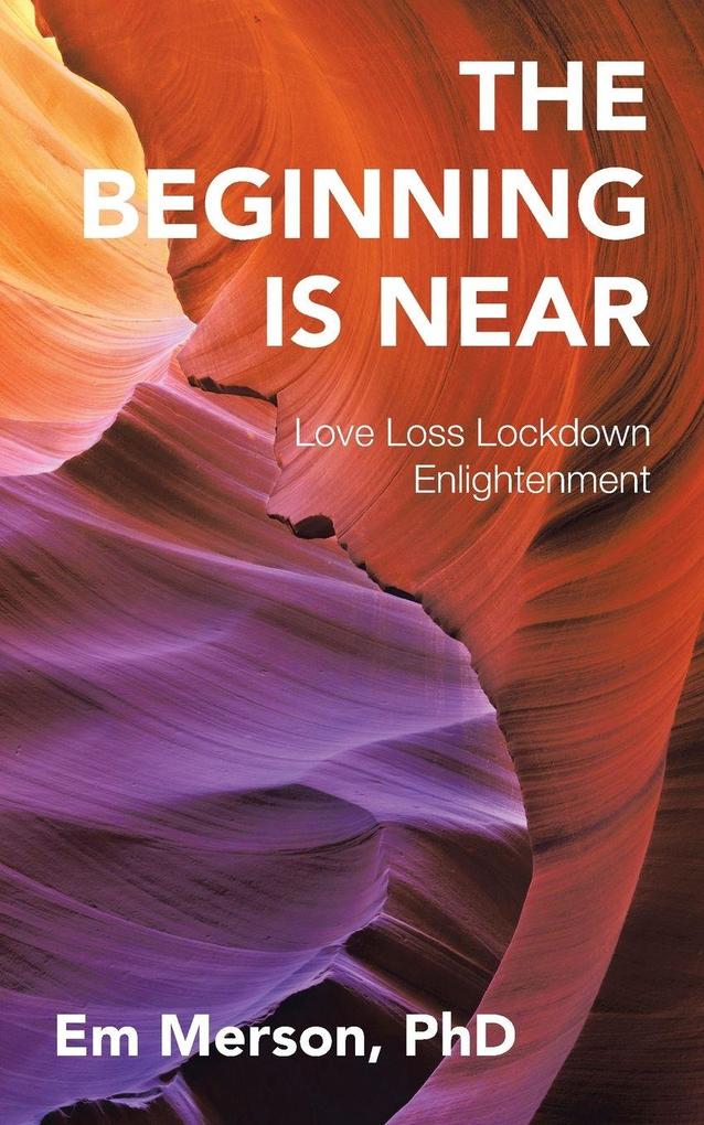 The Beginning Is Near