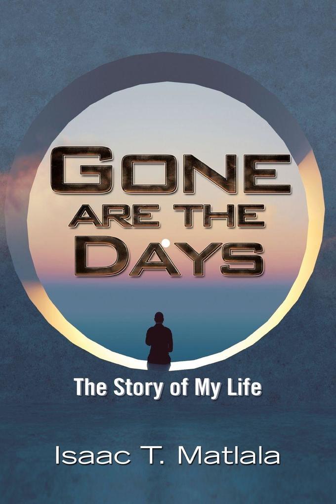 Gone Are the Days
