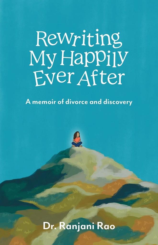 Rewriting My Happily Ever After