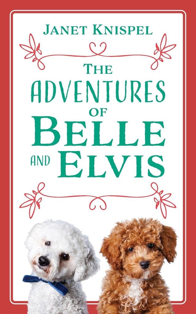 The Adventures of Belle and Elvis