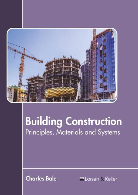 Building Construction: Principles Materials and Systems