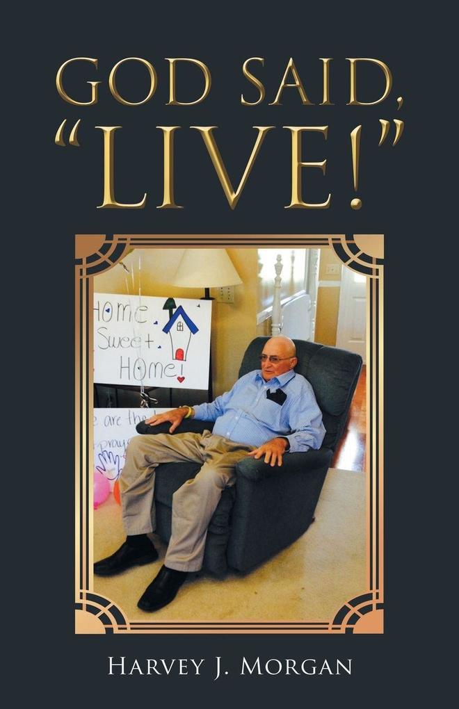 God Said 'Live!'