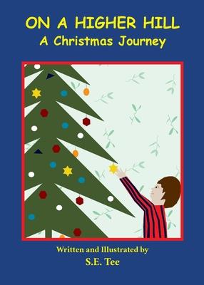 On A Higher Hill: A Christmas Journey