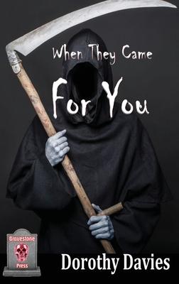 When They Came For You (Hardback Edition)