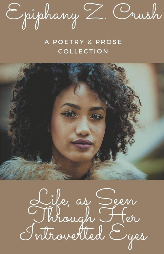 Life as Seen Through Her Introverted Eyes