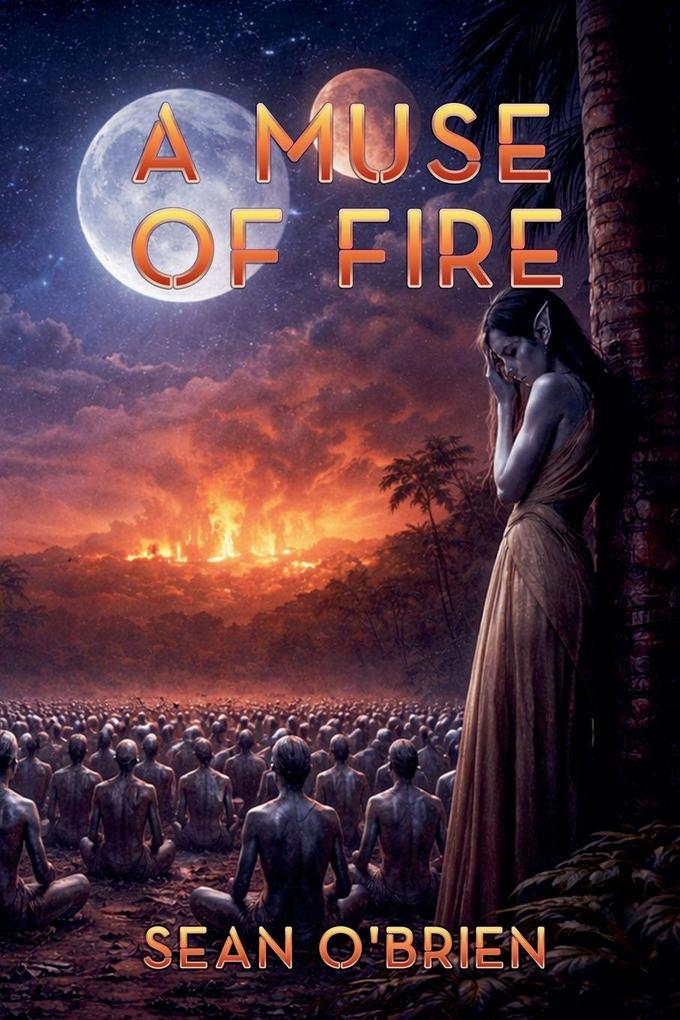 A Muse of Fire