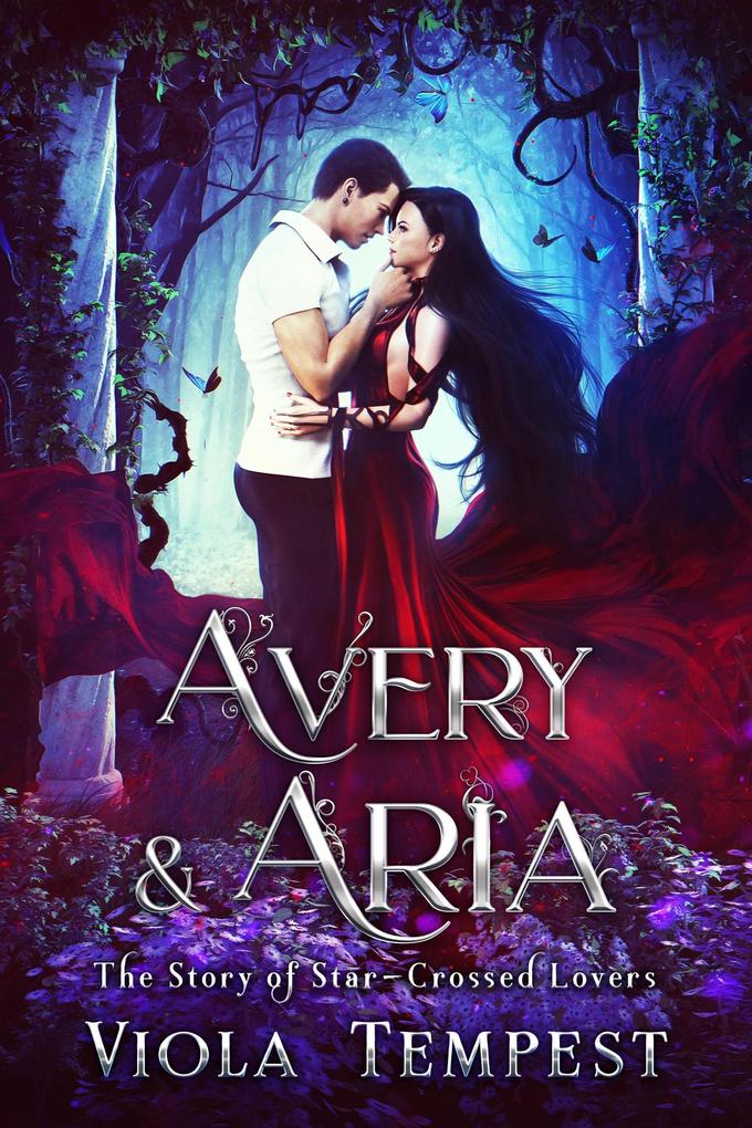 Avery & Aria: The Story of Star-Crossed Lovers