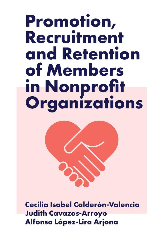 Promotion Recruitment and Retention of Members in Nonprofit Organizations