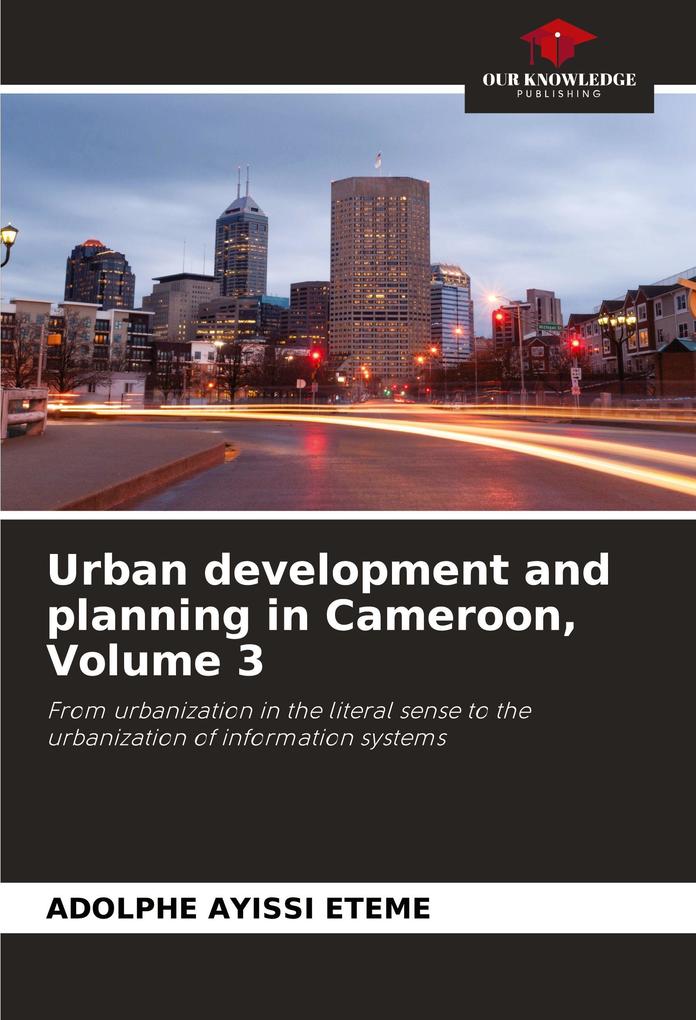 Urban development and planning in Cameroon Volume 3