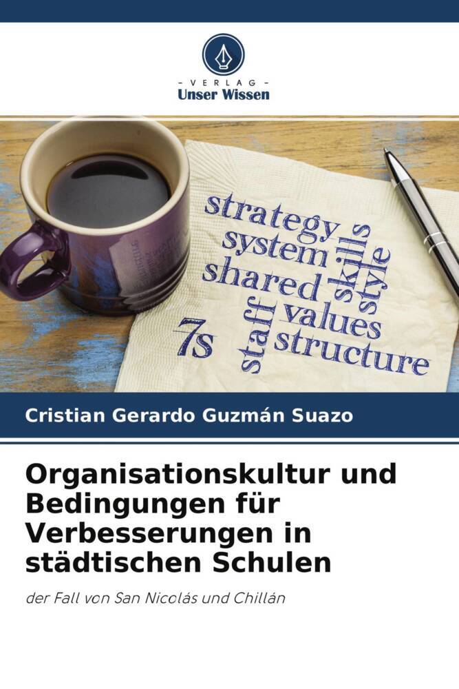 Organisationskultur und Bedingungen für Verbesserungen in städtischen Schulen
