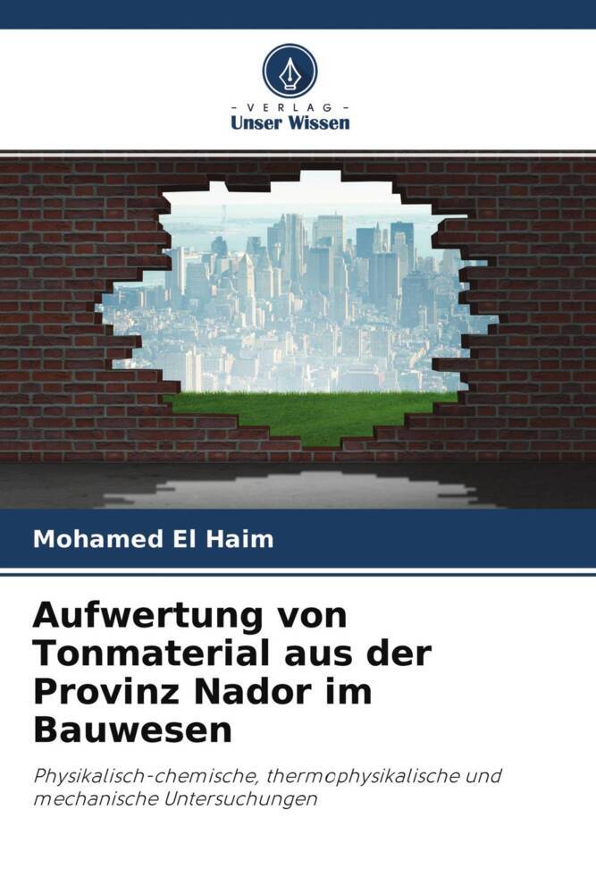 Aufwertung von Tonmaterial aus der Provinz Nador im Bauwesen