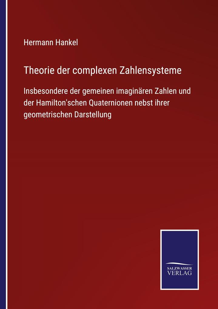 Theorie der complexen Zahlensysteme