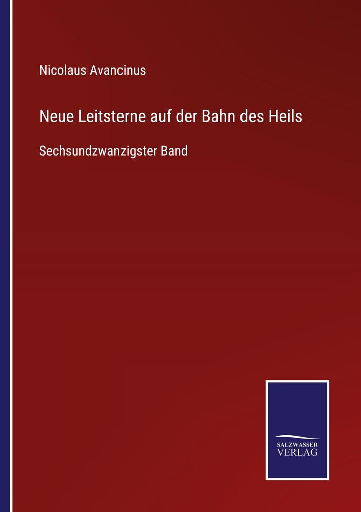Neue Leitsterne auf der Bahn des Heils