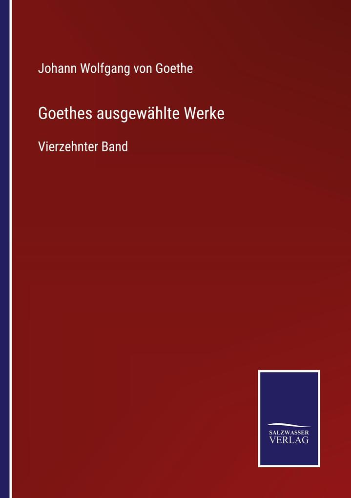 Goethes ausgewählte Werke