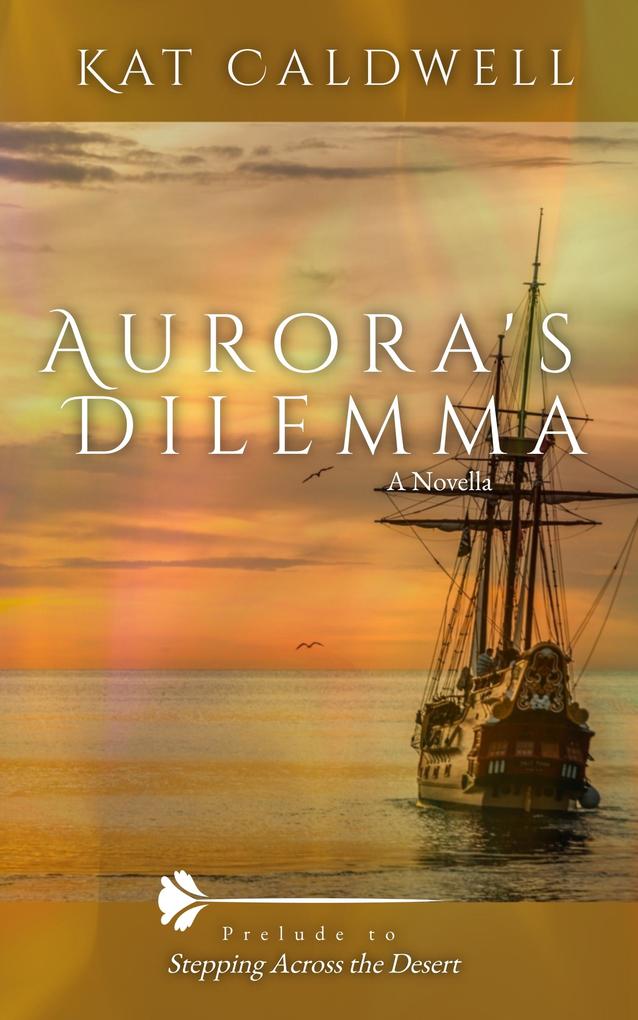 Aurora‘s Dilemma