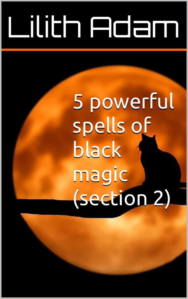 5 Powerful Spells of Black Magic (Section 2)