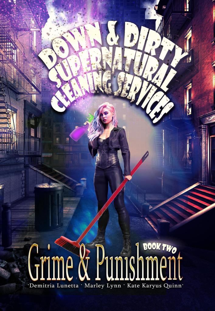 Grime and Punishment (Down & Dirty Supernatural Cleaning Services #2)
