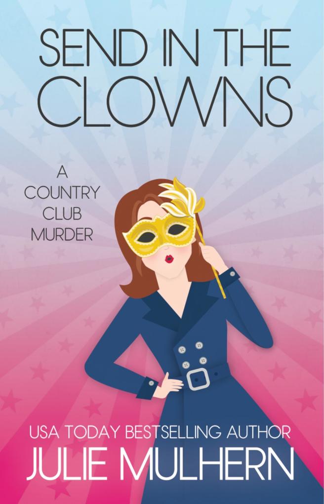 Send in the Clowns (The Country Club Murders #4)