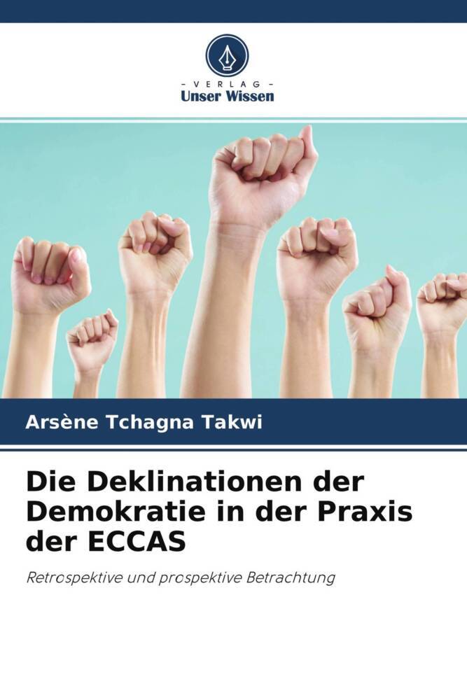 Die Deklinationen der Demokratie in der Praxis der ECCAS