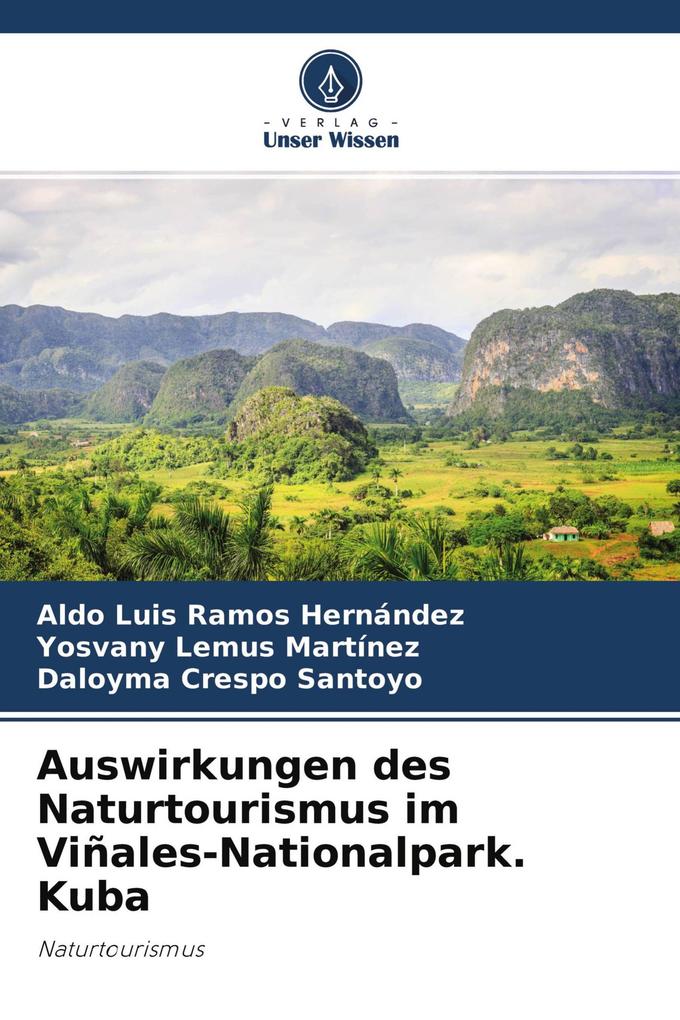 Auswirkungen des Naturtourismus im Viñales-Nationalpark. Kuba