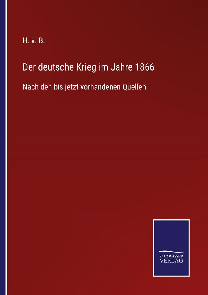 Der deutsche Krieg im Jahre 1866