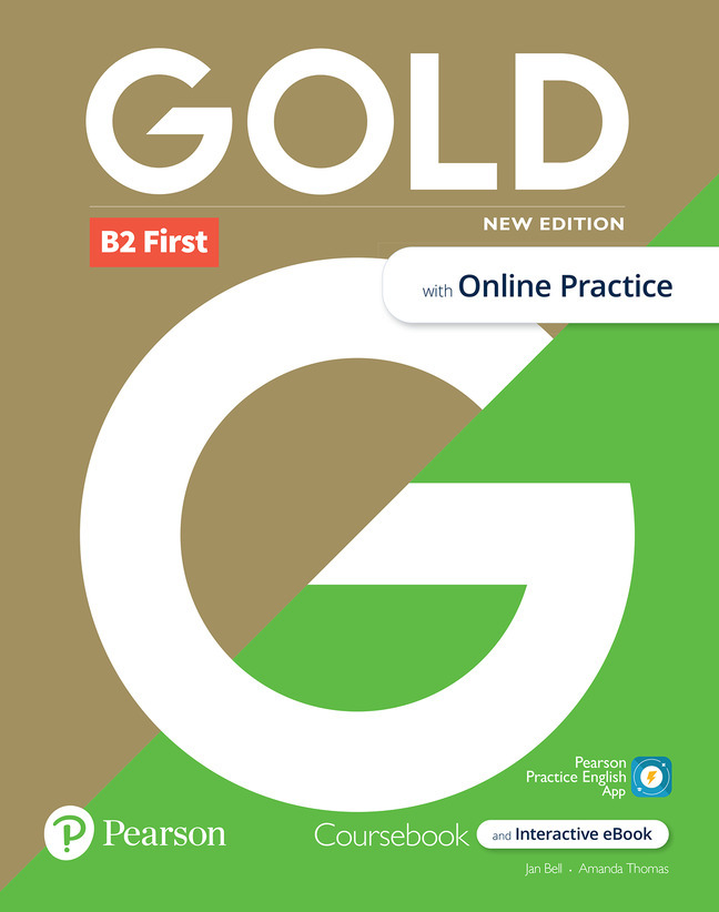 Gold 6e B2 First Student's Book with Interactive eBook Online Practice Digital Resources and App