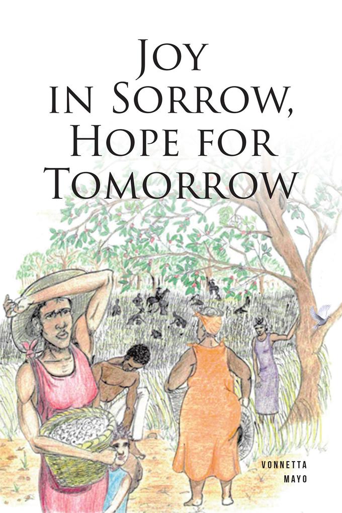 Joy in Sorrow Hope for Tomorrow