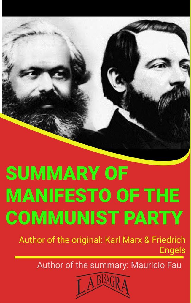 Summary Of Manifesto Of The Communist Party By Karl Marx & Friedrich Engels (UNIVERSITY SUMMARIES)