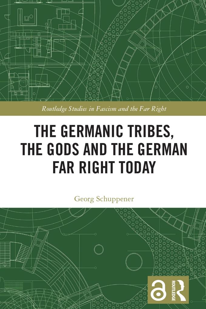 The Germanic Tribes the Gods and the German Far Right Today