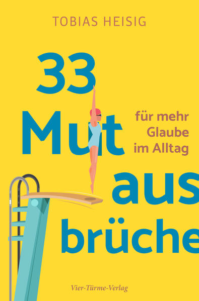 Image of 33 Mutausbrüche für mehr Glaube im Alltag