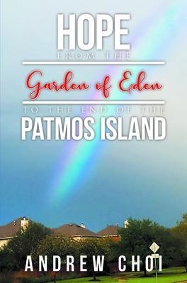 Hope From the Garden of Eden to The End of the Patmos Island