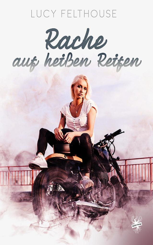 Rache auf heißen Reifen