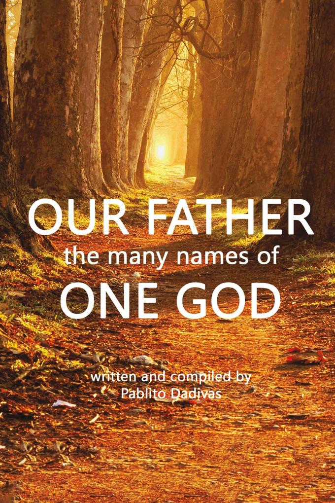 Our Father the many names of One God