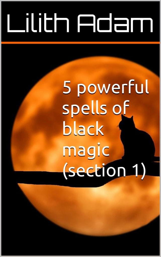 5 Powerful Spells of Black Magic (Section 1)