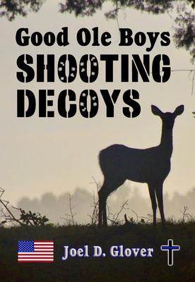Good Ole Boys Shooting Decoys