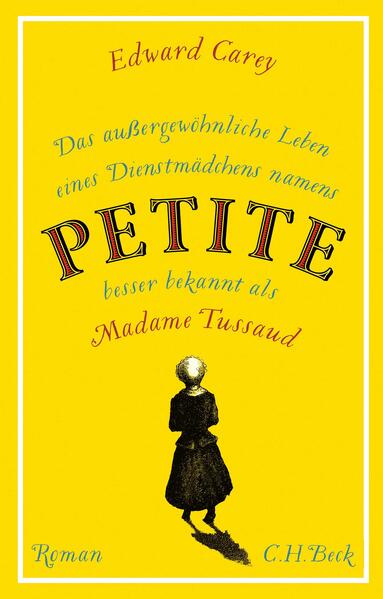 Das außergewöhnliche Leben eines Dienstmädchens namens PETITE besser bekannt als Madame Tussaud