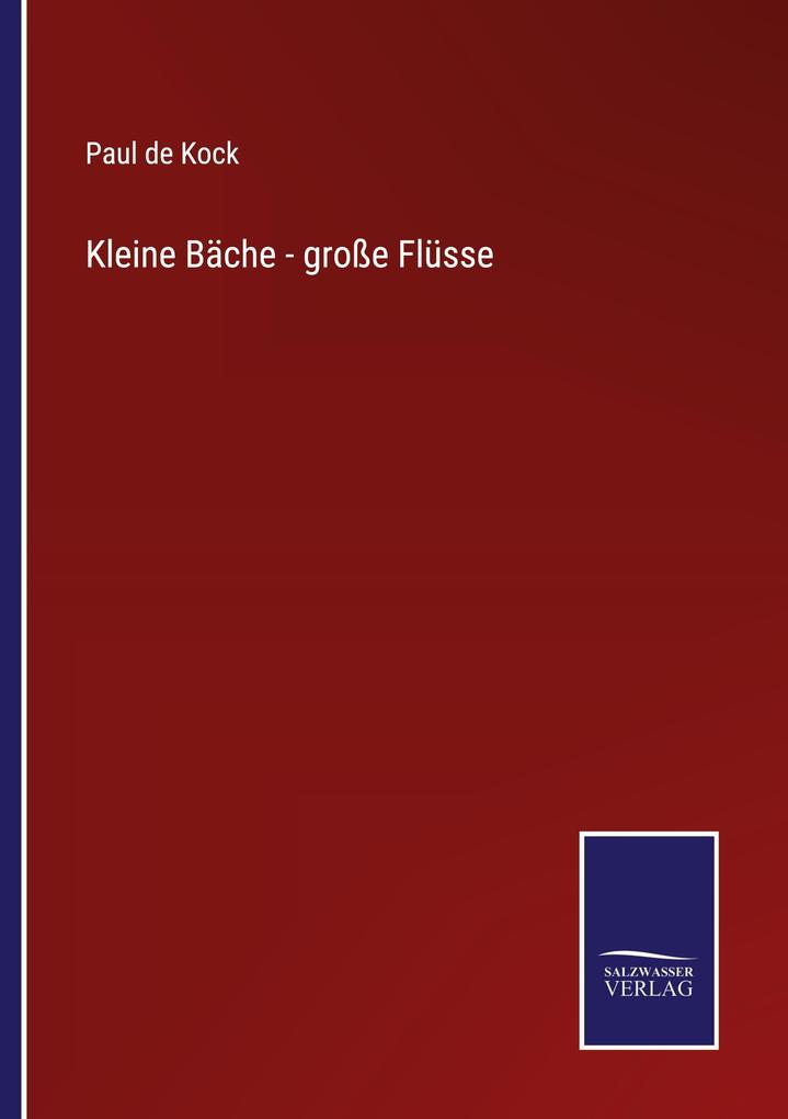 Kleine Bäche - große Flüsse