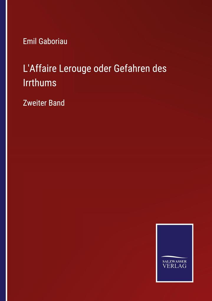 L'Affaire Lerouge oder Gefahren des Irrthums