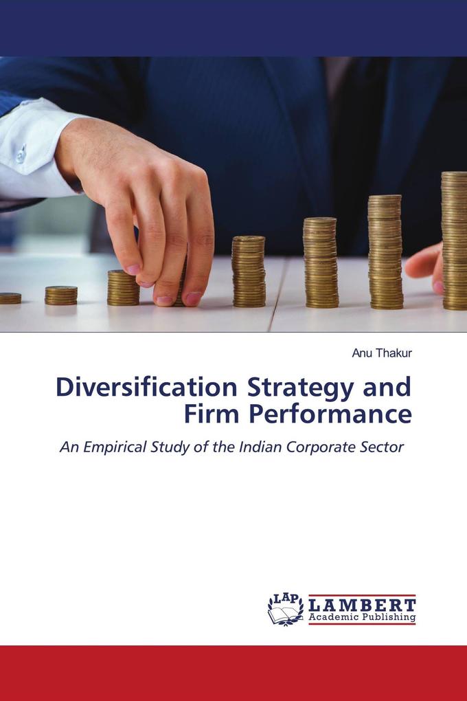 Diversification Strategy and Firm Performance