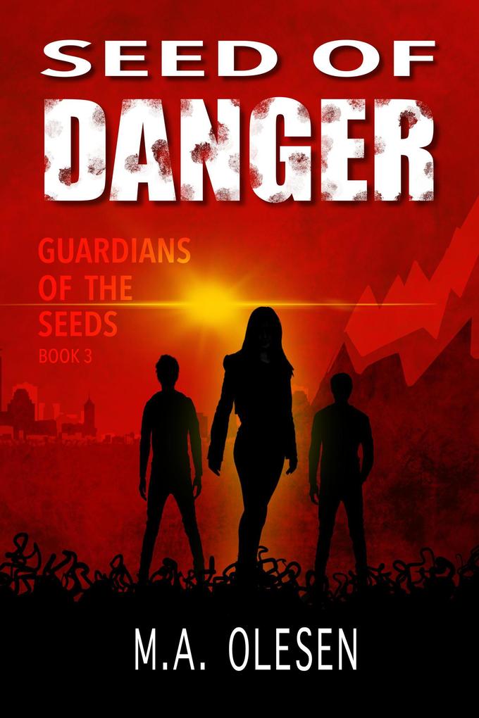 Seed of Danger (Guardians of the Seeds #3)