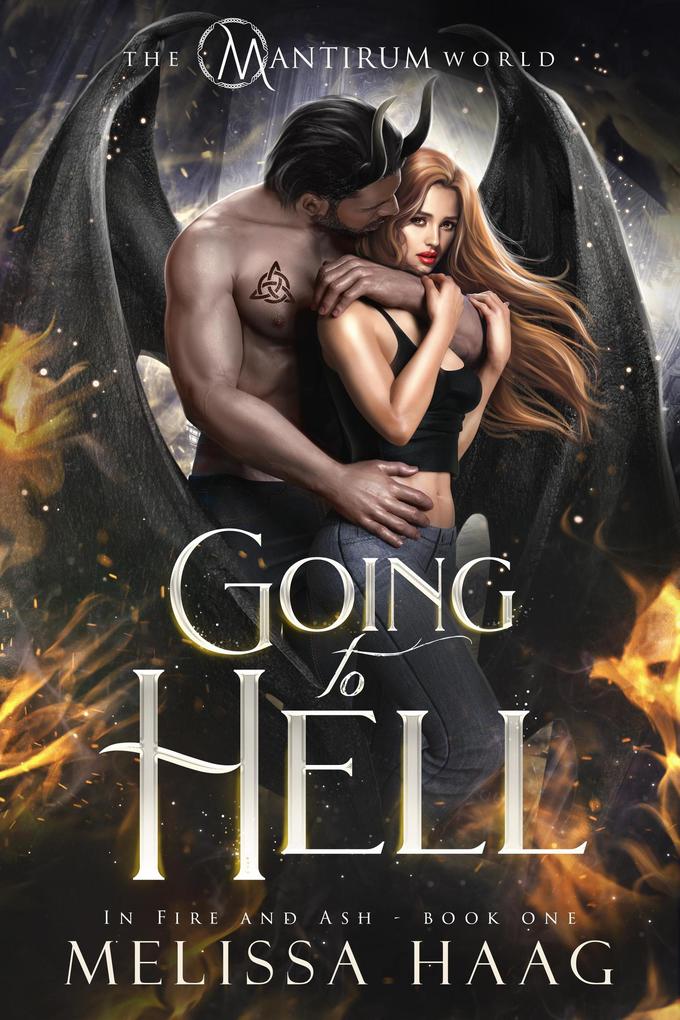 Going to Hell (In Fire and Ash #1)
