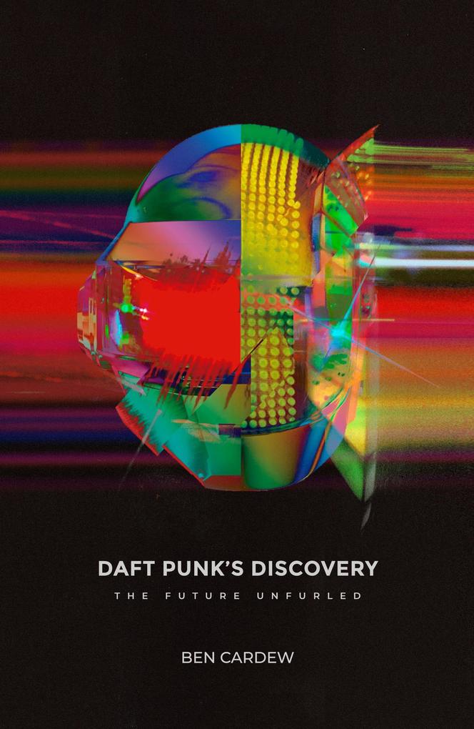Daft Punk‘s Discovery: The Future Unfurled
