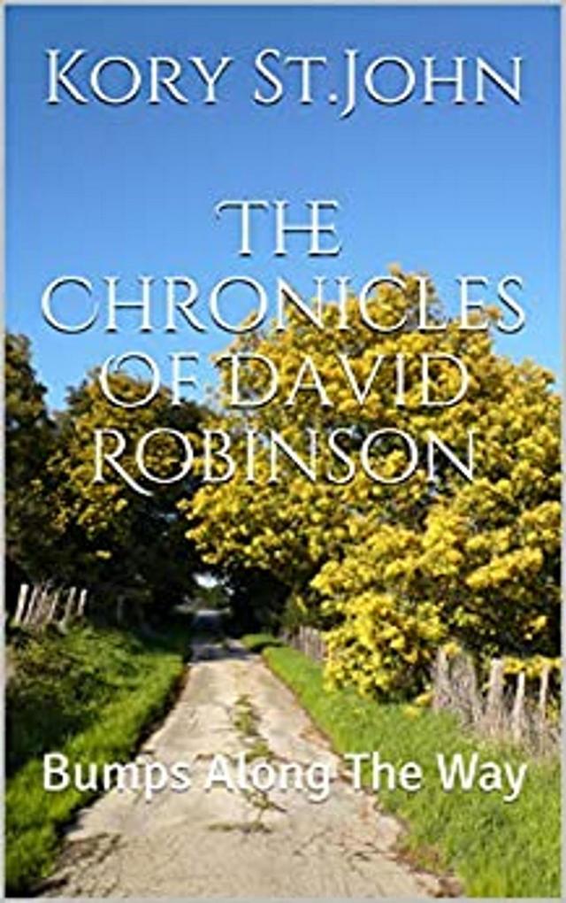 Bumps Along The Way (The Chronicles Of David Robinson #2)