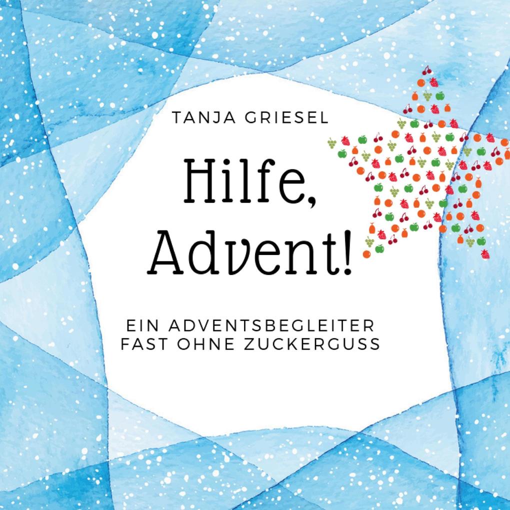 Hilfe Advent!